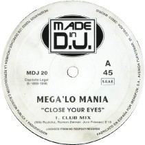 Mega Lo Mania – Close Your Eyes (PELOTAZO DEL 96¡¡)