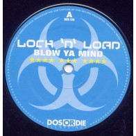 Lock 'N Load  - Blow Ya Mind