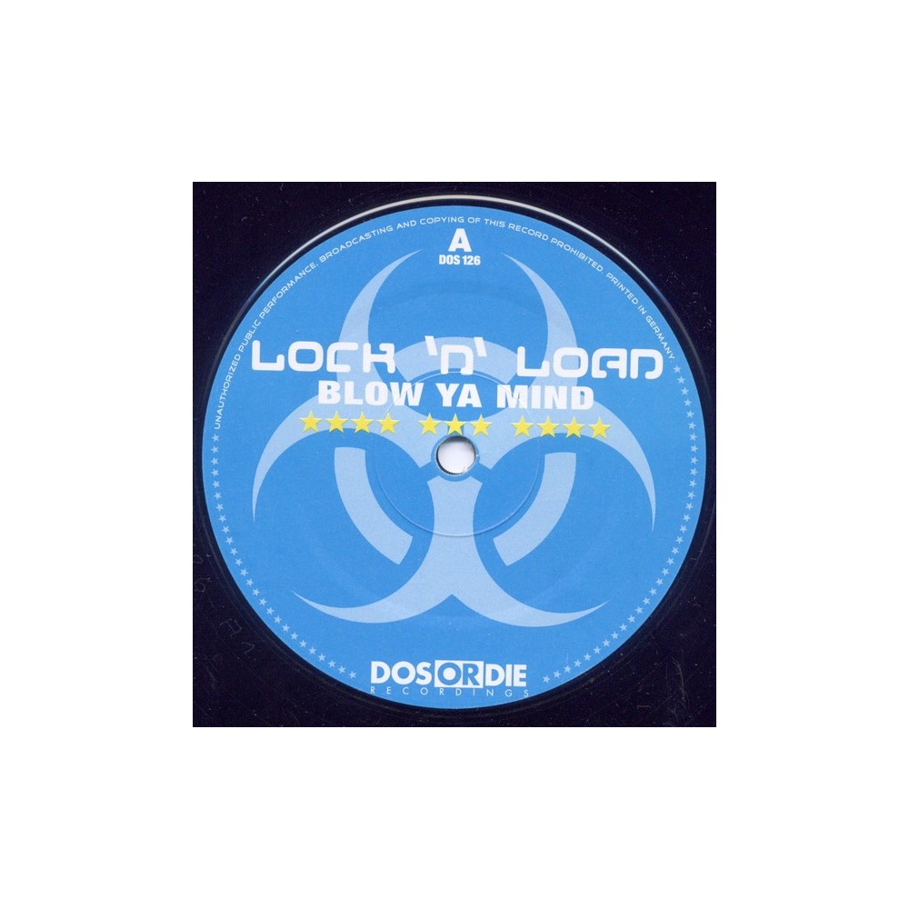 Lock 'N Load  - Blow Ya Mind