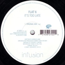 Flat 6 – It's Too Late (MELODIÓN¡¡)