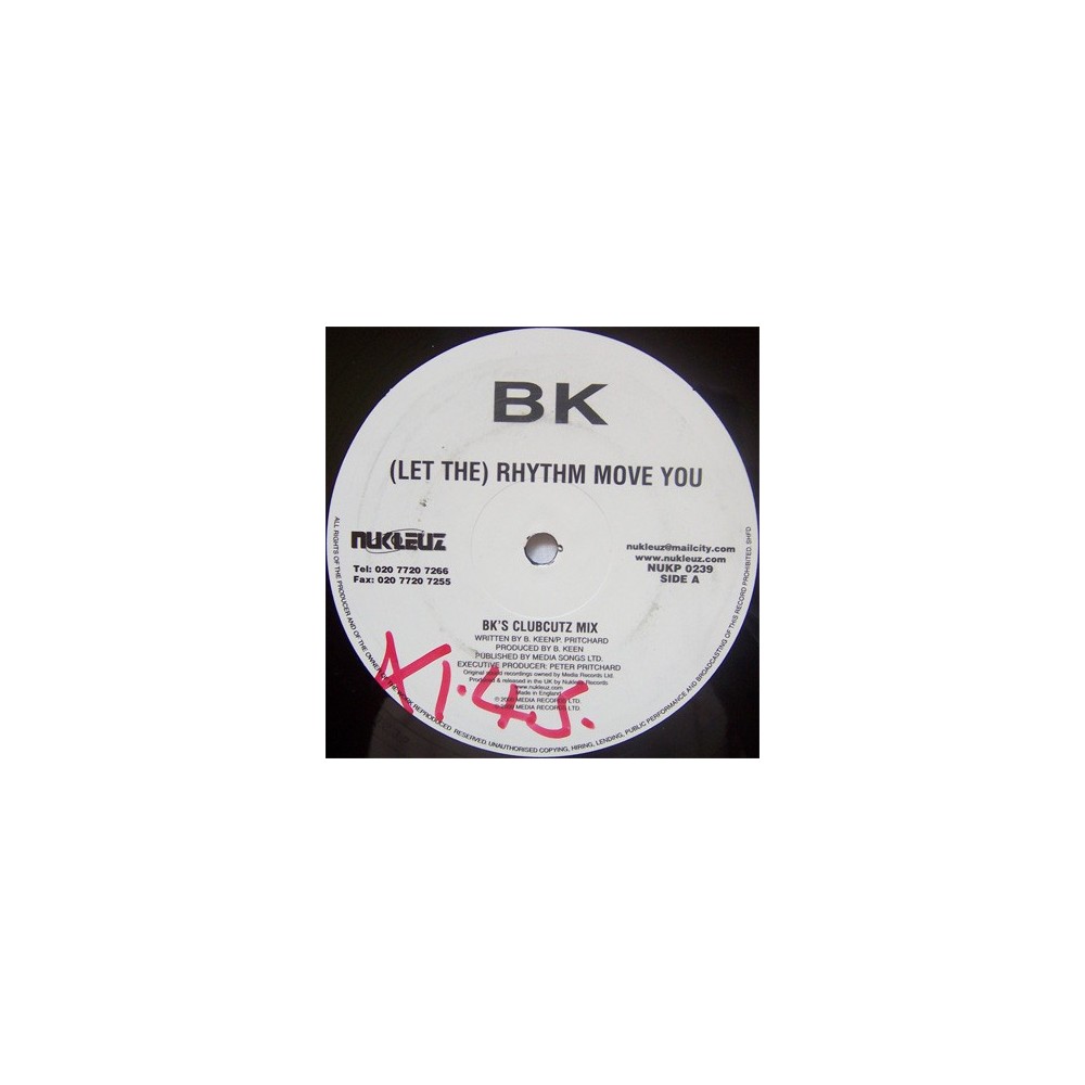 BK - Let The Rhythm Move You (COPIA IMPORT NUKELUZ,SONIDO BRUTAL¡¡ )