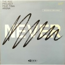 The Roc Project  Feat. Tina Arena – Never (ELECTROPOLIS)