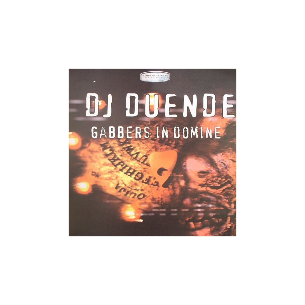 DJ Duende ‎– Gabbers In Domine 