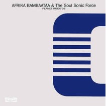 Afrika Bambaataa & Soulsonic Force ‎– Planet Rock '98