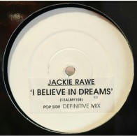 Jackie Rawe - I Believe In Dreams