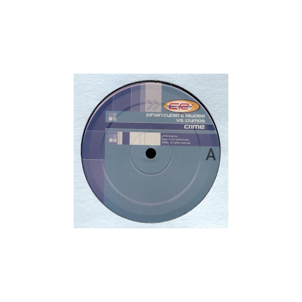 Johan Cyber & Jaydee vs. Dymos ‎– Crime