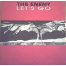 The Enemy ‎– Let's Go