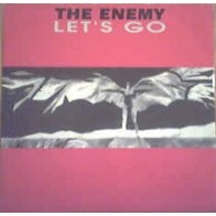 The Enemy ‎– Let's Go