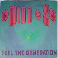Mind-X ‎– Feel The Generation 