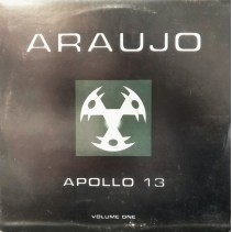 Araujo ‎– Apollo 13 (Volume One) (MAÑANITAS COLISEUM.JOYA¡)