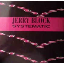 Jerry Block ‎– Systematic 