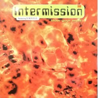 Intermission Feat. DJ M.A.R.S.S. ‎– Blow Your Mind 