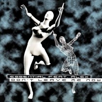 Essential Feat. Alex  - Don´t Leave Me Now