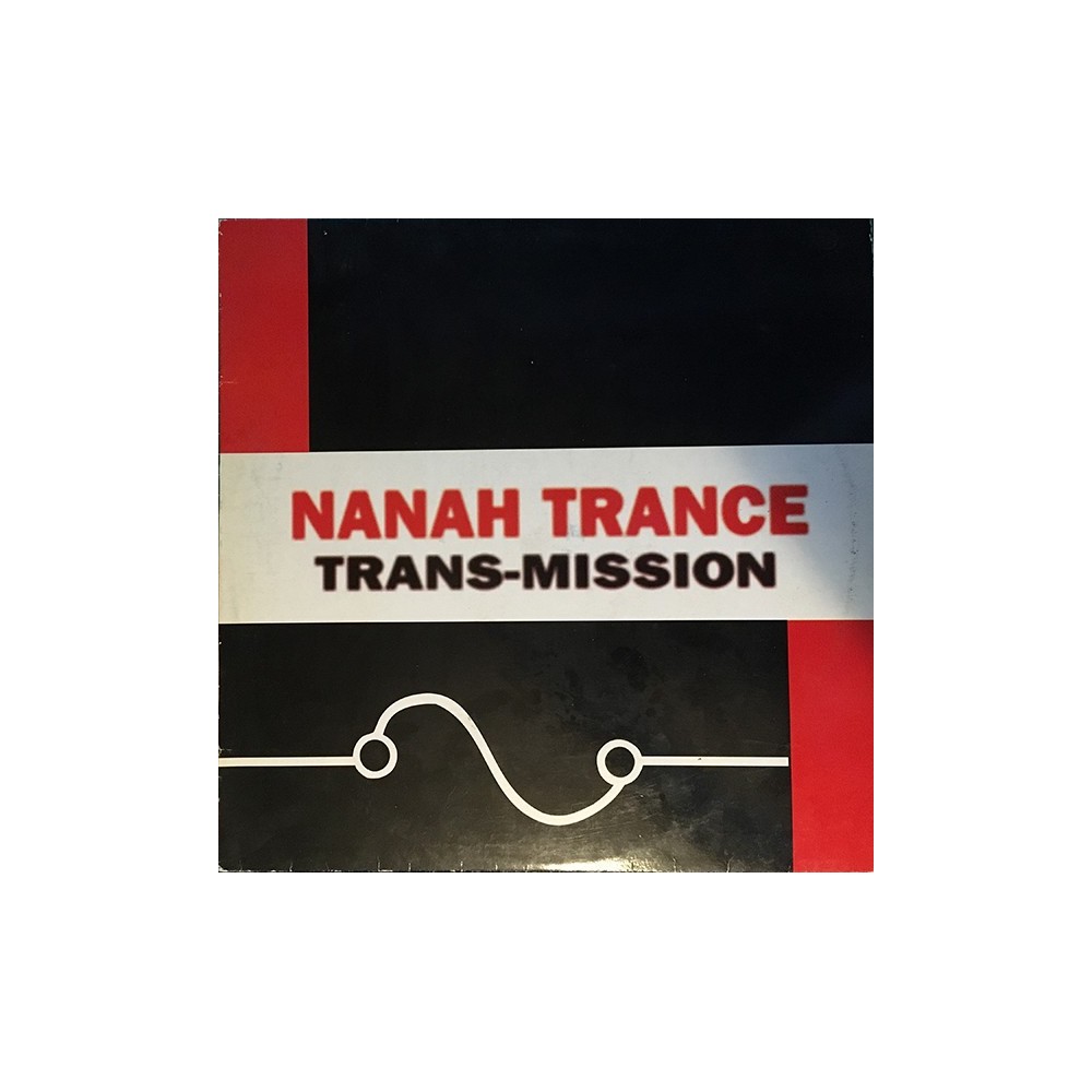 Trans-Mission ‎– Nanah Trance
