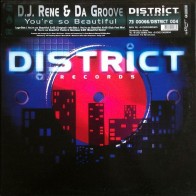 DJ Rene & Da Groove ‎– You're So Beautiful
