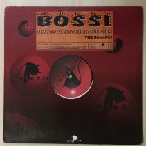 Bossi ‎– Time To Make The Floor Burn (The Remixes) 