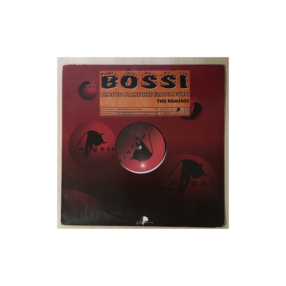 Bossi ‎– Time To Make The Floor Burn (The Remixes) 