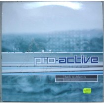 Pro-Active ‎– Back To Atlantis 