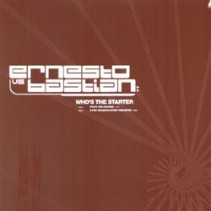 Ernesto vs Bastian ‎– Who's The Starter 