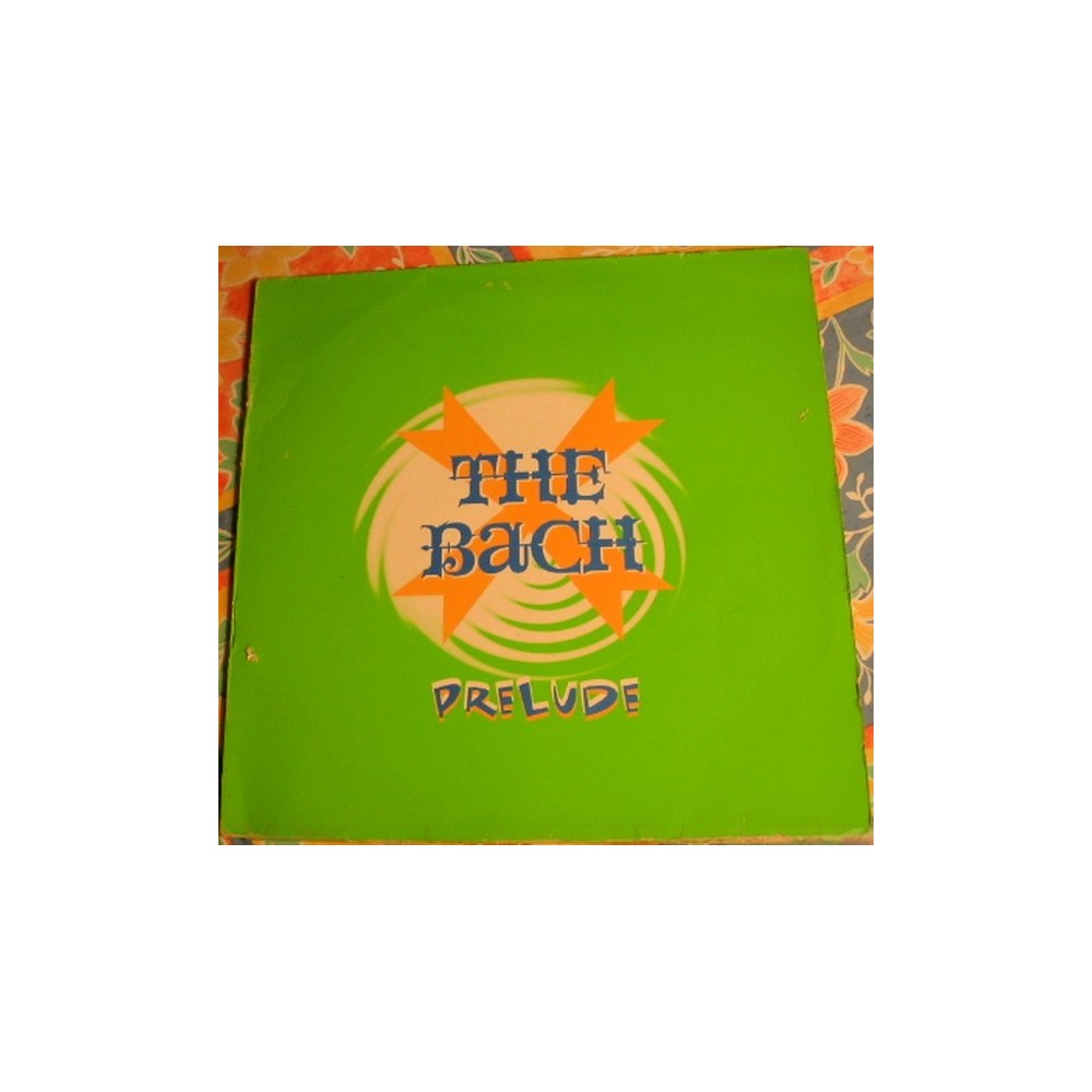 The Bach-Prelude(TEMAZO MAKINA¡¡ CORTE B2 CHOCOLATERO,SE SALE¡¡¡   SUPER BUSCADOOOO¡¡)