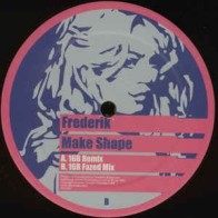 Frederik ‎– Make Shape 