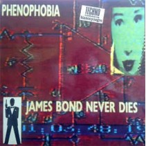 Phenophobia ‎– James Bond Never Dies 