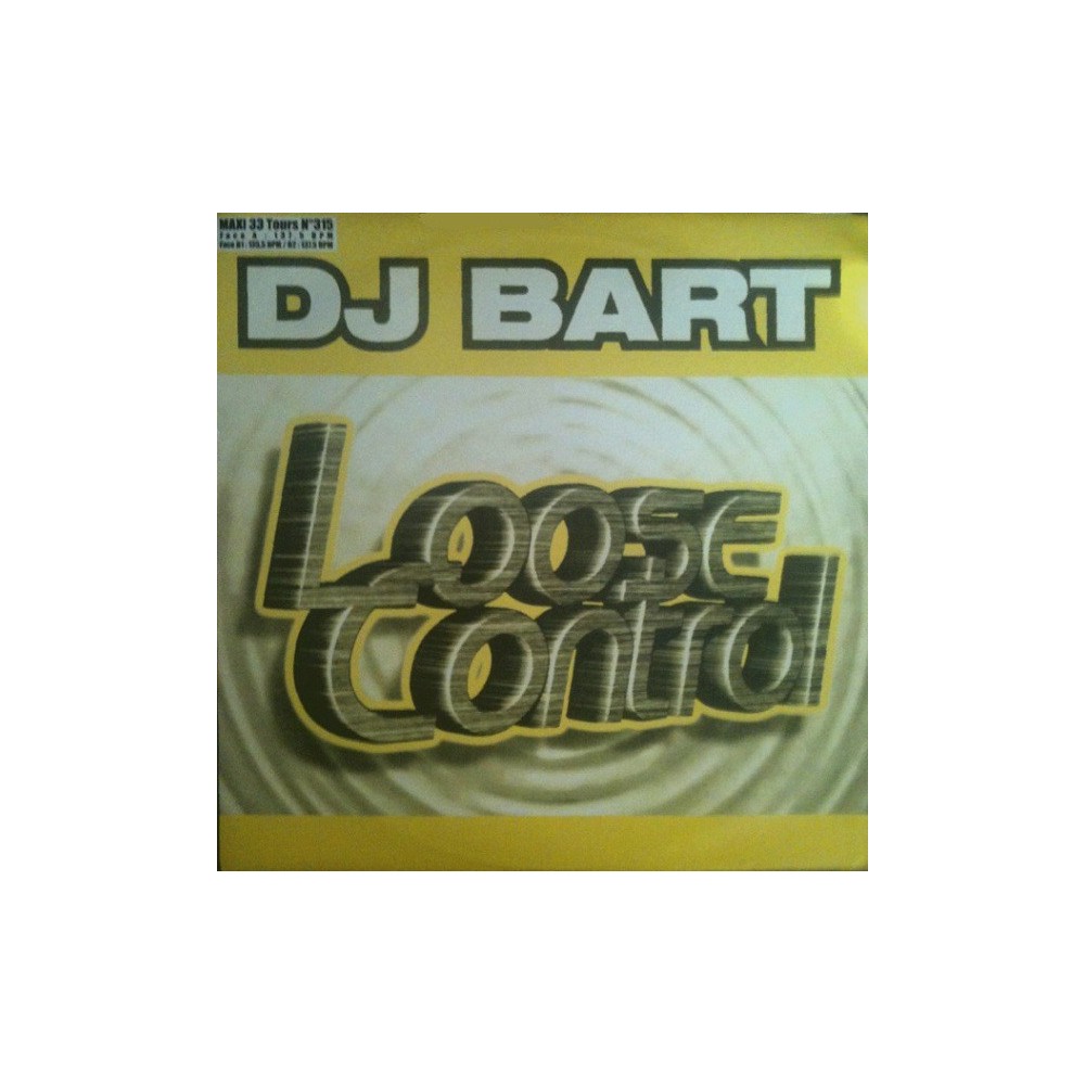 DJ Bart ‎– Loose Control 