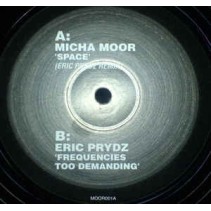 Micha Moor / Eric Prydz ‎– Space / Frequencies Too Demanding