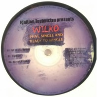 Iition Technician Presents Wilko ‎– Phat, Single & Ready To Mingle (TECHNO)