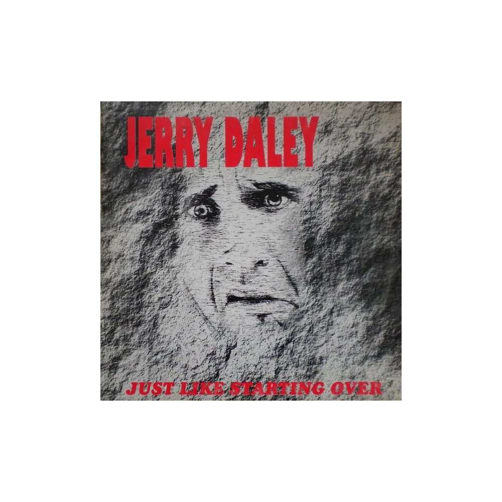 Jerry Daley ‎– Just Like Starting Over 