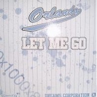 Orlando-Let Me Go(TEMAZO RADICAL¡¡)