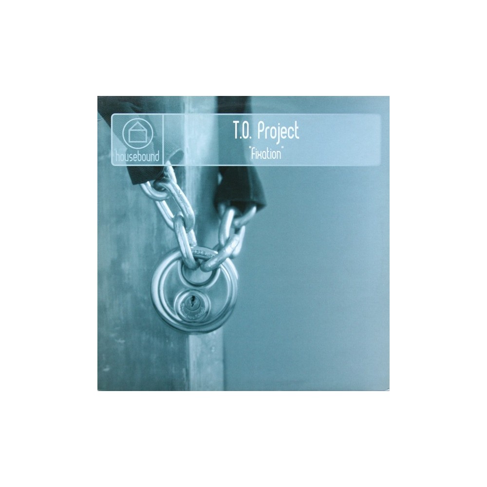 T.O. Project ‎– Fixation 