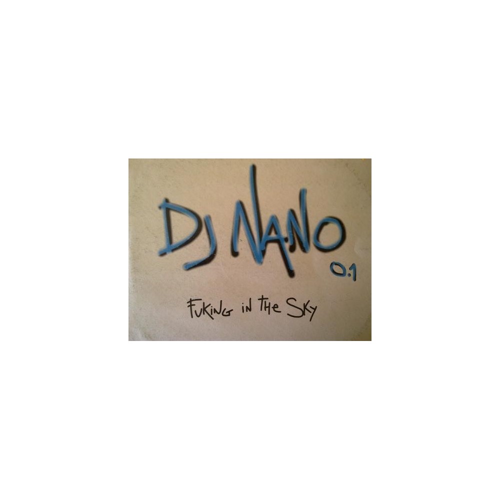 DJ Nano - Fucking In The Sky(2 MANO,TEMAZO CHOCOLATERO¡¡ SE SALE¡¡)