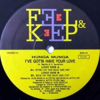 Hunga Munga – I've Gotta Have Your Love (2 MANO,TEMAZO DEL 95¡¡¡)
