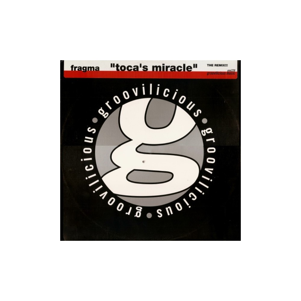 Fragma ‎– Toca's Miracle (The Breakbeat Remix)
