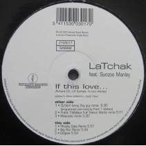 LaTchak Featuring Sunzoo Manley ‎– If This Is Love