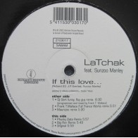 LaTchak Featuring Sunzoo Manley ‎– If This Is Love