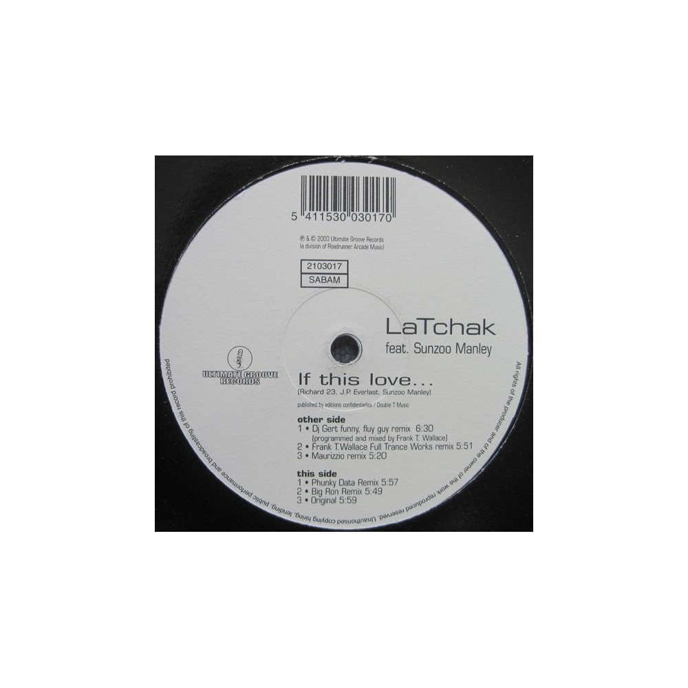 LaTchak Featuring Sunzoo Manley ‎– If This Is Love