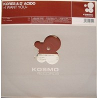 Kores & D' Acido ‎– I Want You