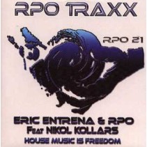 Eric Entrena & RPO Feat Nikol Kollars ‎– House Music Is Freedom 