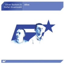 Oliver Backens & Stefan Grünwald ‎– Alive