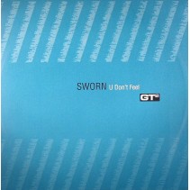 Sworn ‎– U Don't Feel