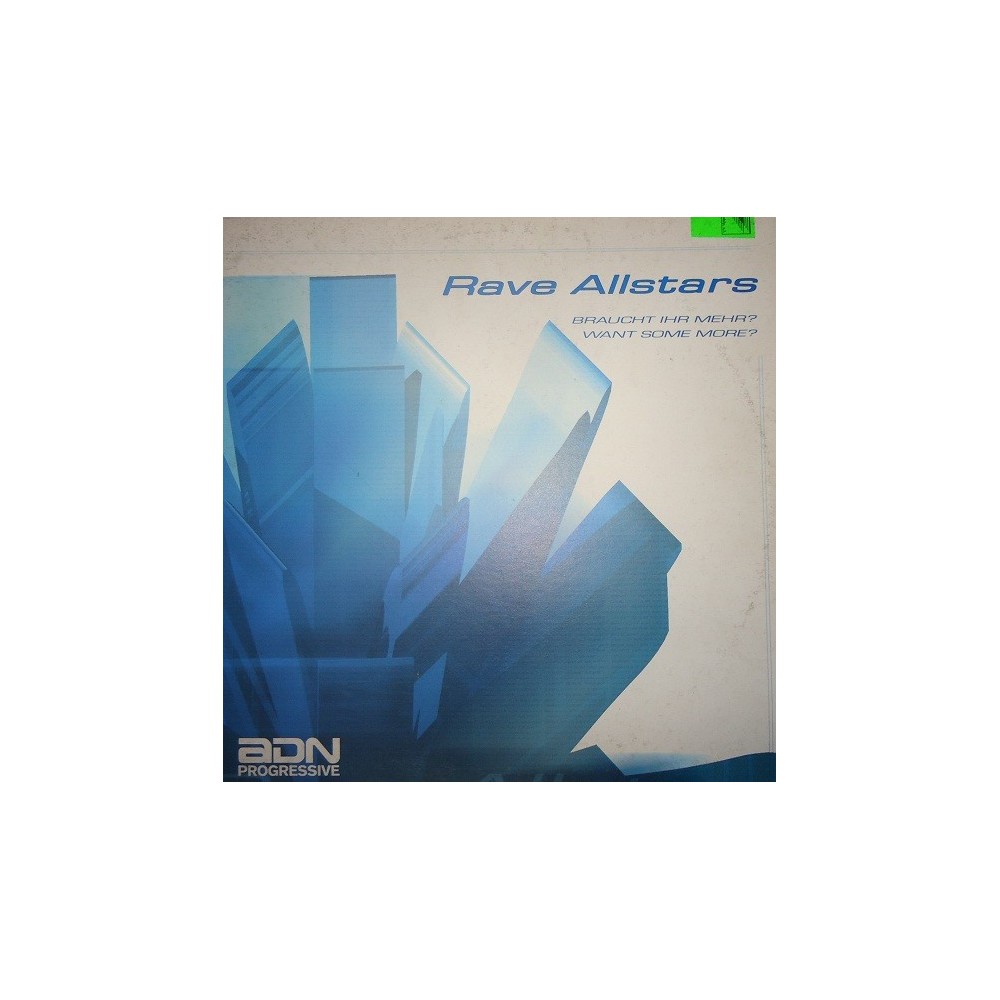 Rave Allstars  - Braucht Ihr Mehr? / Want Some More?(TEMAZO¡¡)