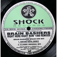 Brain Bashers ‎– Right Here Right Now (1999 Remixes) 