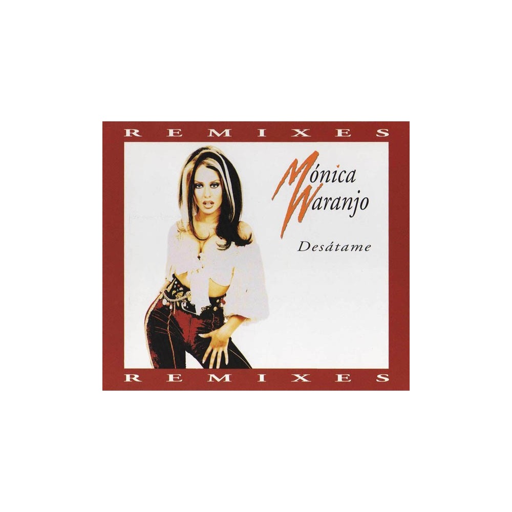 Mónica Naranjo ‎– Desátame (Remixes) 