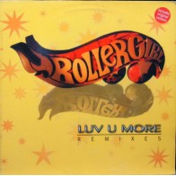 Rollergirl ‎– Luv U More (Remixes) 