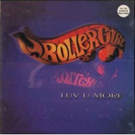 Rollergirl ‎– Luv U More (DO IT YOURSELF)