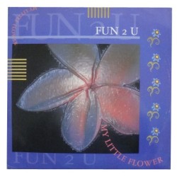 Fun 2 U - My Little Flower (ITALO REMEMBER SAIFAM)
