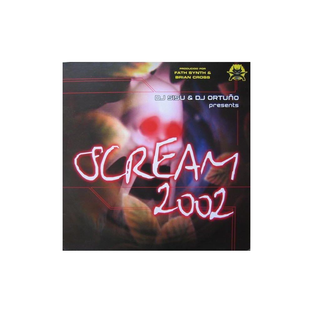 DJ Sisu & DJ Ortuño ‎– Scream 2002 