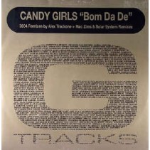 Candy Girls - Bom Da De (REMIX ALEXTRACKONE + ORIGINAL¡¡)